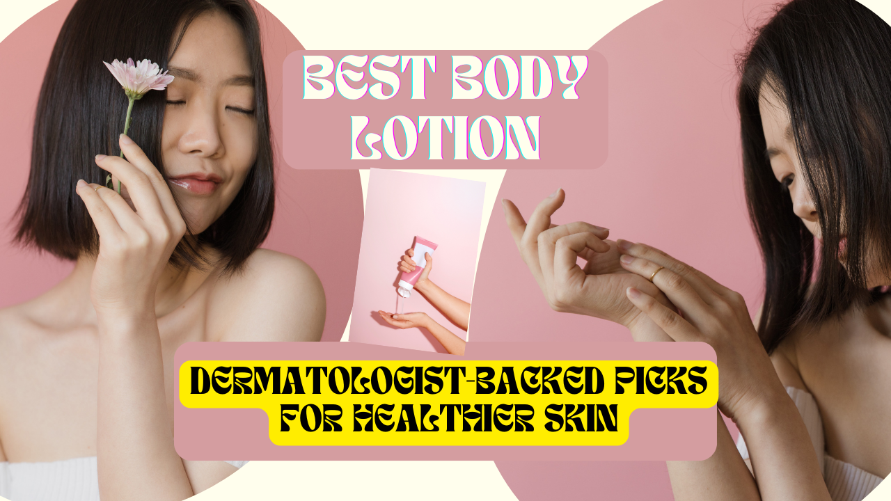 Best Body Lotion