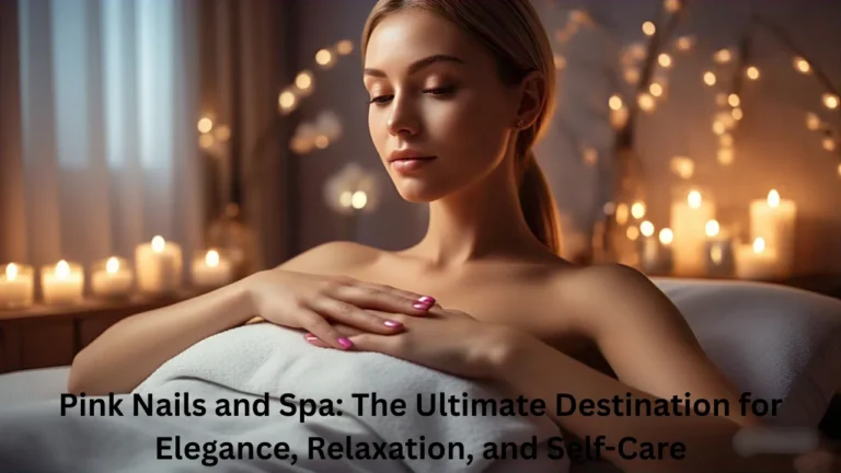 pink nails and spa